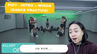 PIXY  INTRO  WINGS Dance Practice Retired Dancer Reaction Video  GREAT CHOREO [upl. by Ameerahs]