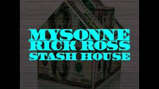 Mysonne Ft Rick Ross  Stash House [upl. by Dang]