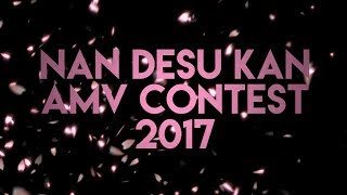 Nan Desu Kan 2017 AMV Contest Intro [upl. by Doomham]