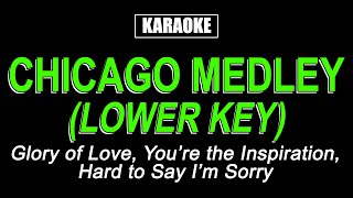 Karaoke  Chicago Medley Lower Key [upl. by Nowujalo]