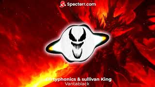 Dirtyphonics amp Sullivan King  Vantablack [upl. by Scherman60]