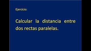 Distancia entre rectas paralelas [upl. by Gurney]