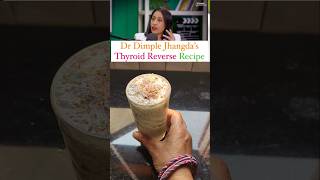 Dr Dimple Jhangdas Coconut Butter Milk Recipe for Thyroid Reverse healthcare youtubeshorts [upl. by Nyraa411]