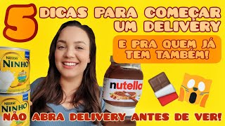 5 DICAS PARA QUEM QUER ABRIR UM DELIVERY DE DOCES EM CASA [upl. by Adnavoj941]