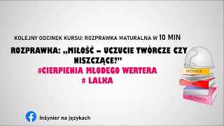 ROZPRAWKA Miłość  uczucie twórcze czy niszczące [upl. by Ahsurej]