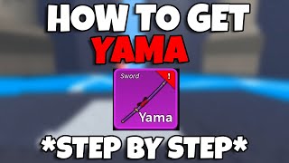 FULL GUIDE How To Get YAMA Sword FAST in Blox Fruits [upl. by Nylekcaj]