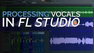 Vocal Processing in FL Studio [upl. by Lindberg457]