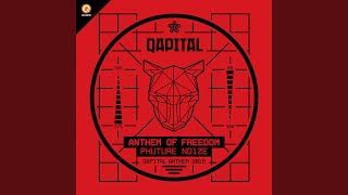 Anthem of Freedom QAPITAL Anthem 2018 [upl. by Aivilo]