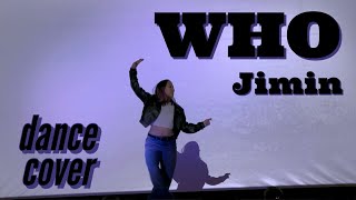 Dance Cover Who  Jimin 지민 of BTS [upl. by Oniram]