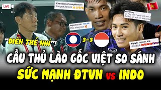 Kiến Tạo “KẾT LIỄU” INDO Cầu Thủ Lào Gốc Việt Nói Về ĐTVN Khiến CĐV ĐNÁ HẢHÊ HLV Shin Chửi HọcTrò [upl. by Annoirb]