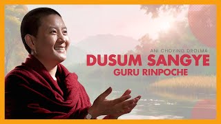 Ani Choying Drolma  Dusum Sangye Guru Rinpoche [upl. by Ltihcox]