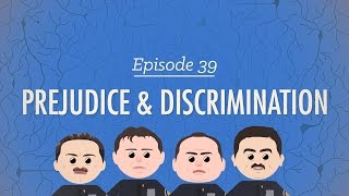 Prejudice and Discrimination Crash Course Psychology 39 [upl. by Cypro757]