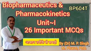 26 Important MCQs of Biopharmaceutics amp Pharmacokinetics  UnitI  BP604T  BPharm 6 SEM 3rd Year [upl. by Mulderig]