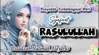 USTADZAH HALIMAH ALAYDRUS TERBARU  PENYEBAB ORANG TERHALANG DARI SYAFAAT RASULULLAH [upl. by Laval]