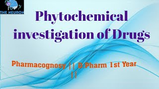 Phytochemical investigation of Drugs  Pharmacognosy  DPharm 1st Year [upl. by Ailecara612]