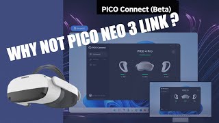 My first impressions of Pico Connect for both Pico Neo 3 Link and Pico 4 [upl. by Hellman]