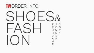 TW OrderInfo  SHOES amp FASHION  Trends FS 2024 [upl. by Elesig]