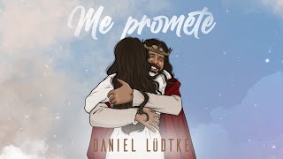 ME PROMETE  Daniel LĂźdtke [upl. by Nessaj45]