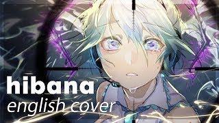 HIBANA ♡ English Cover【rachie】 ヒバナ [upl. by Sidwell13]