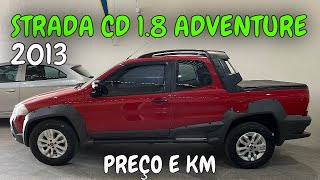 PREÇO E KM STRADA CD 18 ADVENTURE 2013 [upl. by Danby893]