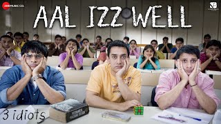 Aal Izz Well – 3 Idiots  Aamir Khan Madhavan Sharman J  Sonu N Swanand K amp Shaan  Shantanu M [upl. by Halyhs]