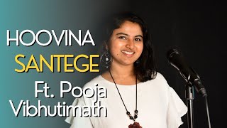 ಹೂವಿನ ಸಂತೆಗೆ  Hoovina Santege  Kannada Cover Song ft Pooja Vibhutimath  Arjun Janya  YashampRamya [upl. by Kezer606]