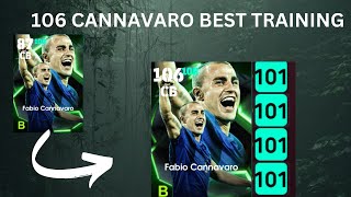 DOUBLEBOOSTER 106 CANNAVARO BEST TRAINING GUIDE IN EFOOTBAL efootball viralvideo [upl. by Vail890]