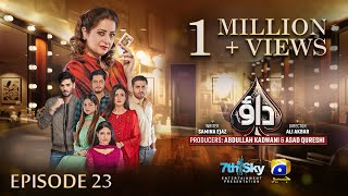 Dao Episode 23  Eng Sub  Atiqa Odho  Haroon Shahid  Kiran Haq  26th March 2024  HAR PAL GEO [upl. by Desireah240]