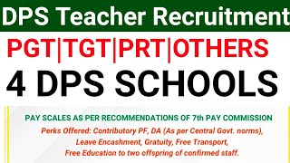 4 DPS NTT PRT TGT PGT ALL SUBJECTS TEACHERS VACANCY 2024 I GOVT PAY SCALE I APPLY ONLINE [upl. by Romeon]