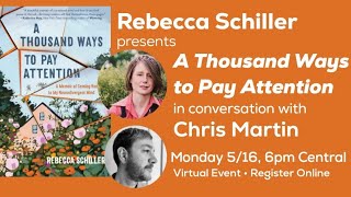 Rebecca Schiller presents A Thousand Ways to Pay Attention [upl. by Lebatsirc]