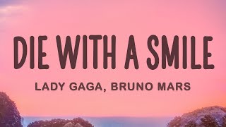 Lady Gaga Bruno Mars  Die With A Smile Lyrics [upl. by Osnohpla]