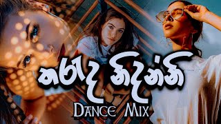 Tharuda Nidanni  Dance Mix  Sinhala DJ Remix [upl. by Eerot]