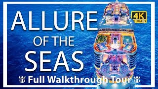 Allure of the Seas  Full Walkthrough Ship Tour amp Review  Ultra HD  7 Neighborhoods  New 2023 [upl. by Richmond]