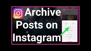 How to Archive Instagram Posts  Updated  MKS [upl. by Erehs]