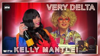 Very Delta 55 with Kelly Mantle quotAre You Very Delta Fan Favourite Kelly Mantlequot [upl. by Akimas]