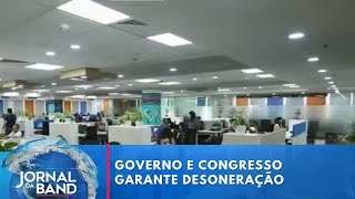 Acordo entre Governo e Congresso garante a desoneração  Jornal da Band [upl. by Philip142]