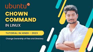 Linux Chown Command in Hindi  Linux File Ownership Command  Chown Command Explained in Hindi [upl. by Allard]