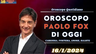 Oroscopo di Paolo Fox del 1612024  Oroscopo 2024 [upl. by Noral]