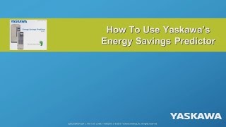 How To Use Yaskawas Energy Savings Predictor [upl. by Tomasina]