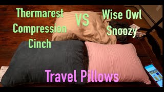 THERMAREST Compression Cinch VS WISE OWL Snoozy TRAVEL PILLOW COMPARISON [upl. by Chenee]