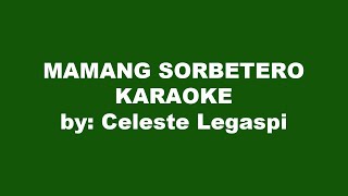 Celeste Legaspi Mamang Sorbetero Karaoke [upl. by Haila]