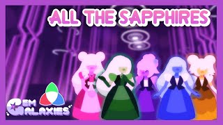 Gem Galaxies  Showcasing You All The Sapphires [upl. by Hanikas]