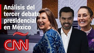 ¿Quién ganó y quién perdió en el tercer debate presidencial  Elecciones en México 2024 [upl. by Annim]