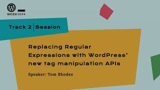 Replacing Regular Expressions with WordPress’ new tag manipulation APIs [upl. by Rabi455]