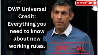 DWP Universal Credit Everything you need to know about new working rules [upl. by Einatsed983]