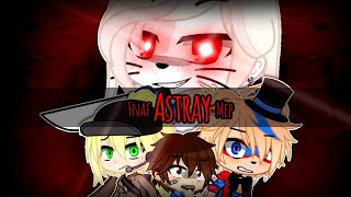 ASTRAY  COMPLETE MEP  Fnaf GCMV  Flash amp Blood Warning [upl. by Bridwell]