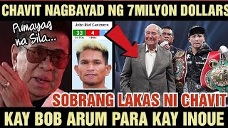 CHAVIT NAGBAYAD NG 7 MILLION DOLLARS PARA SA LABAN KAY NAOYA INOUE [upl. by Edmea994]