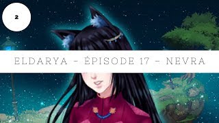 Eldarya  Épisode 17 ∙ Nevra ∙ Partie 25 Illustrations 23 [upl. by Olocin]