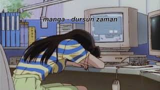 manga  dursun zaman slowed  reverb [upl. by Vivian]