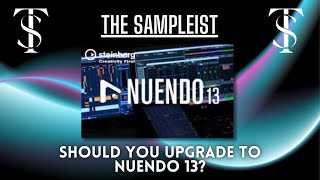 The Sampleist  Should You Upgrade to Nuendo 13 by Steinberg Reasons why it is my primary DAW [upl. by Julian170]